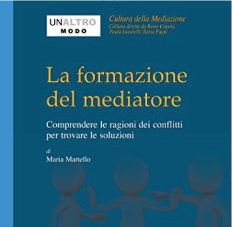 Recensione del volume “La formazione del mediatore” (di Maria Martello)